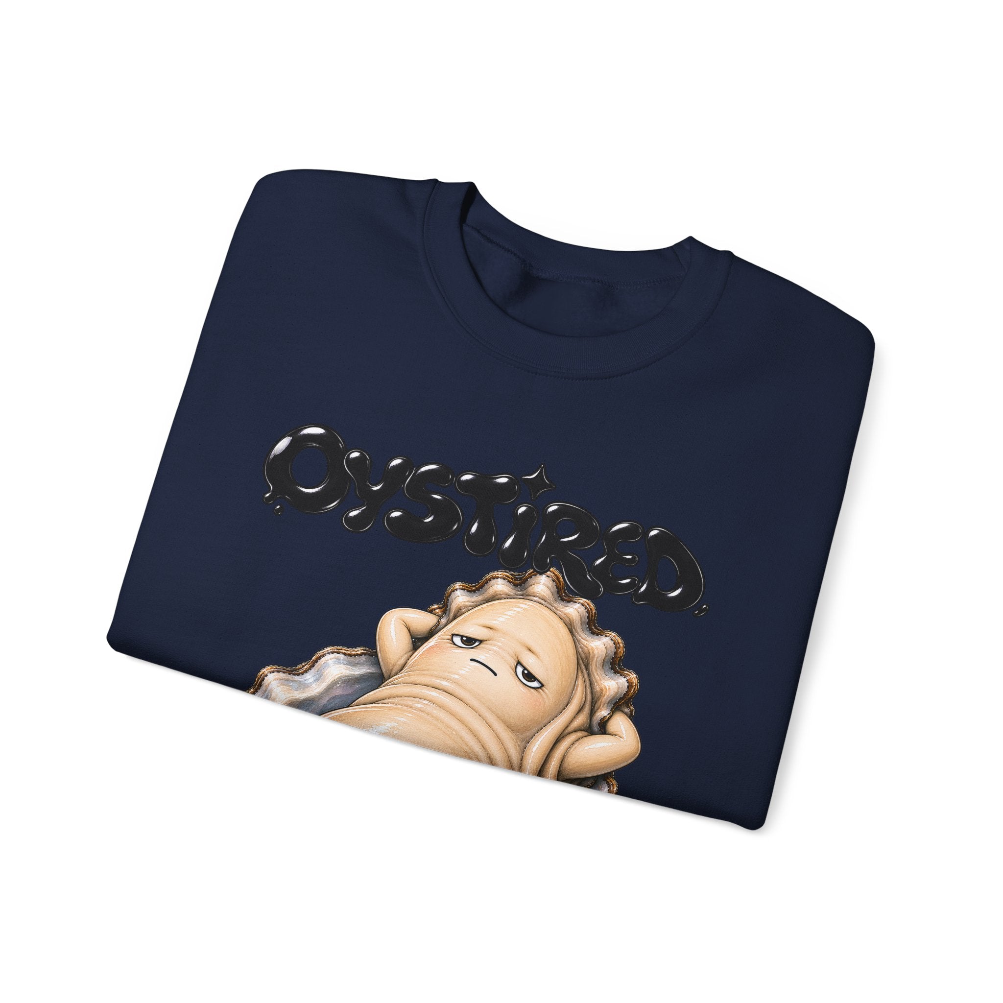 Oystired Crewneck Sweatshirt — Funny Relaxed Oyster Graphic Pullover