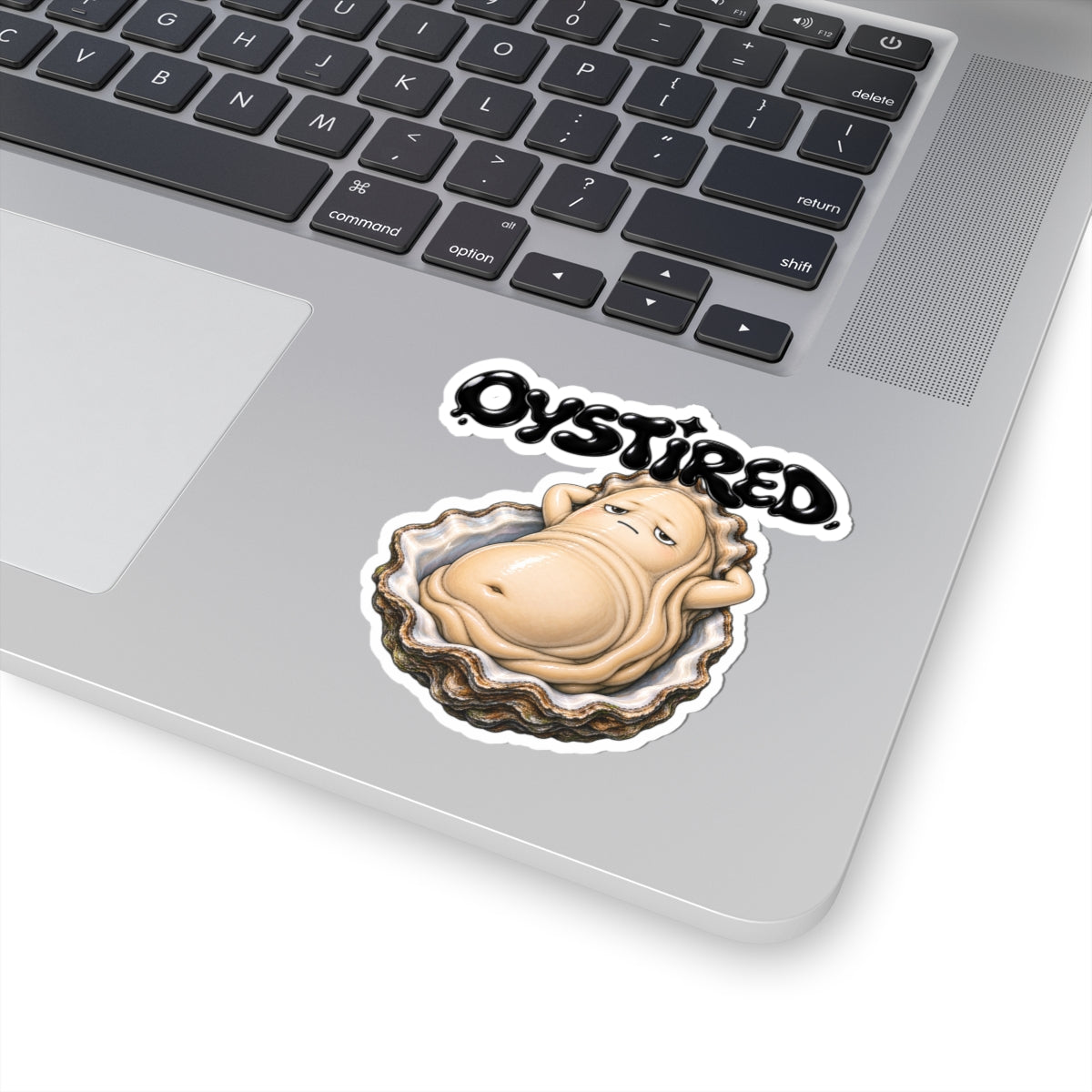 Oystired Sticker — Funny Tired Oyster Kiss-Cut Decal