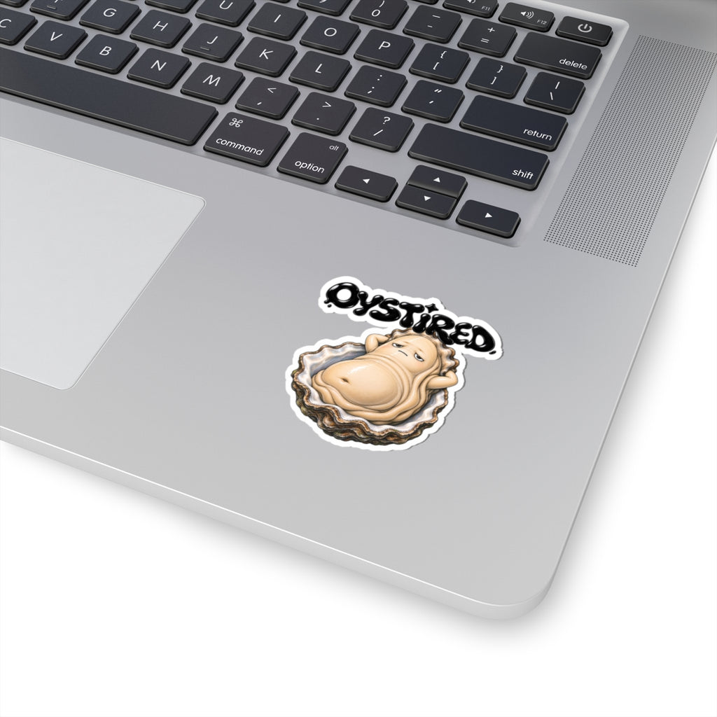 Oystired Sticker — Funny Tired Oyster Kiss-Cut Decal