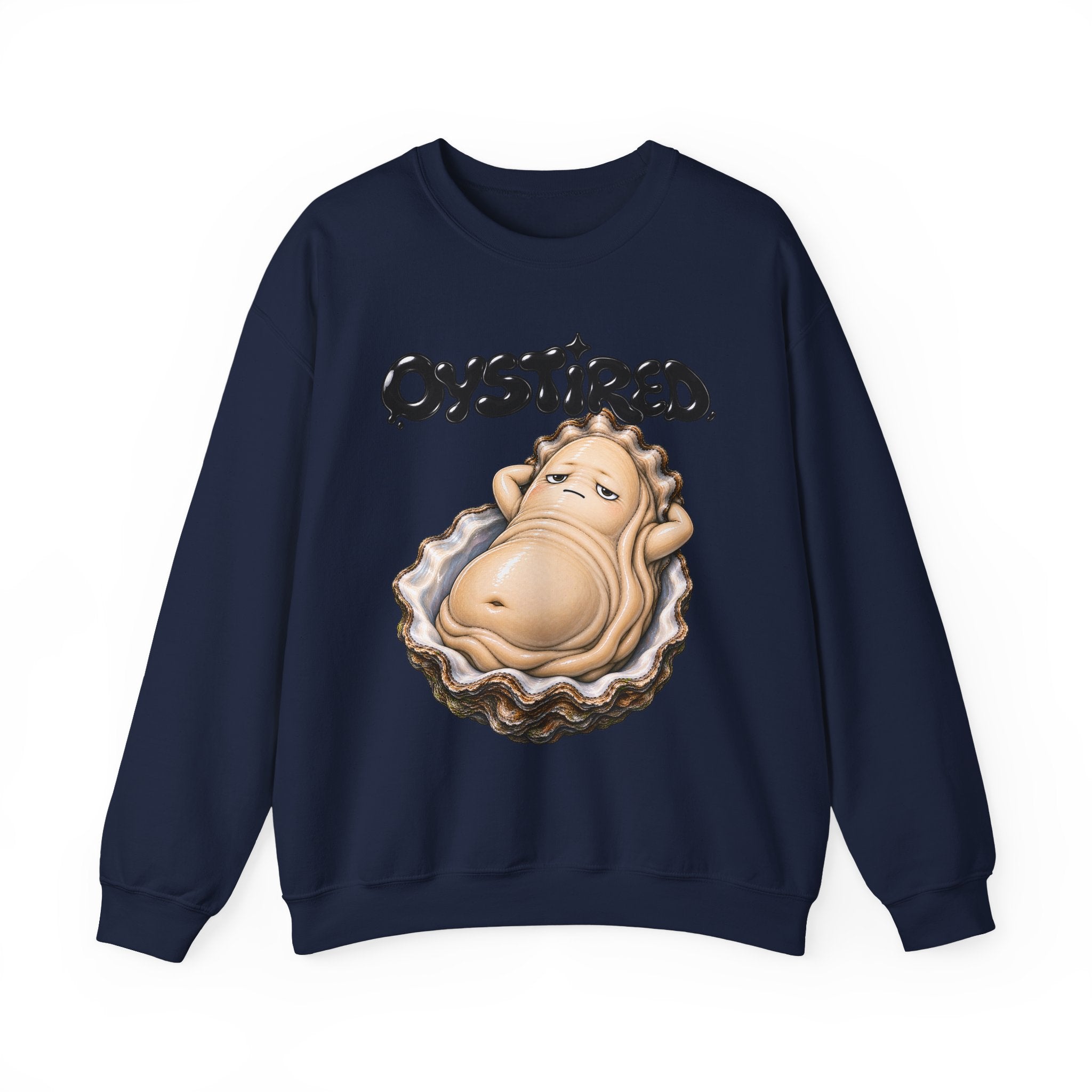 Oystired Crewneck Sweatshirt — Funny Relaxed Oyster Graphic Pullover