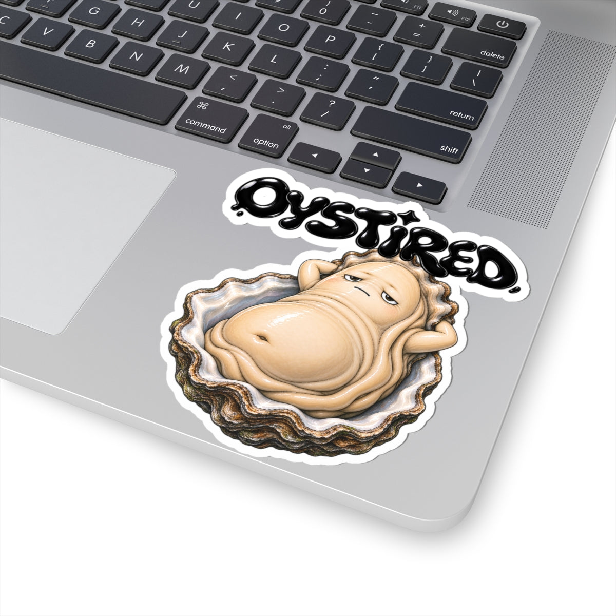 Oystired Sticker — Funny Tired Oyster Kiss-Cut Decal