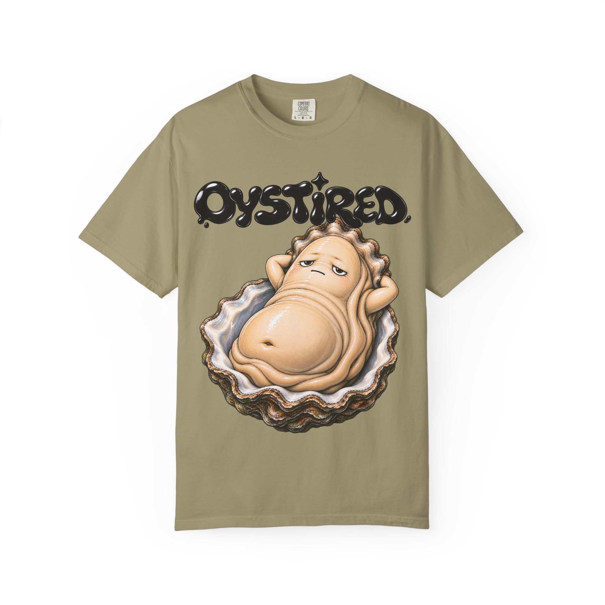 Oystired T-Shirt — Cute Lazy Oyster Graphic Tee
